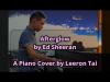 Embedded thumbnail for Ed Sheeran - Afterglow | Piano Cover (Improvised/Reharmonized) by Leeron Tai